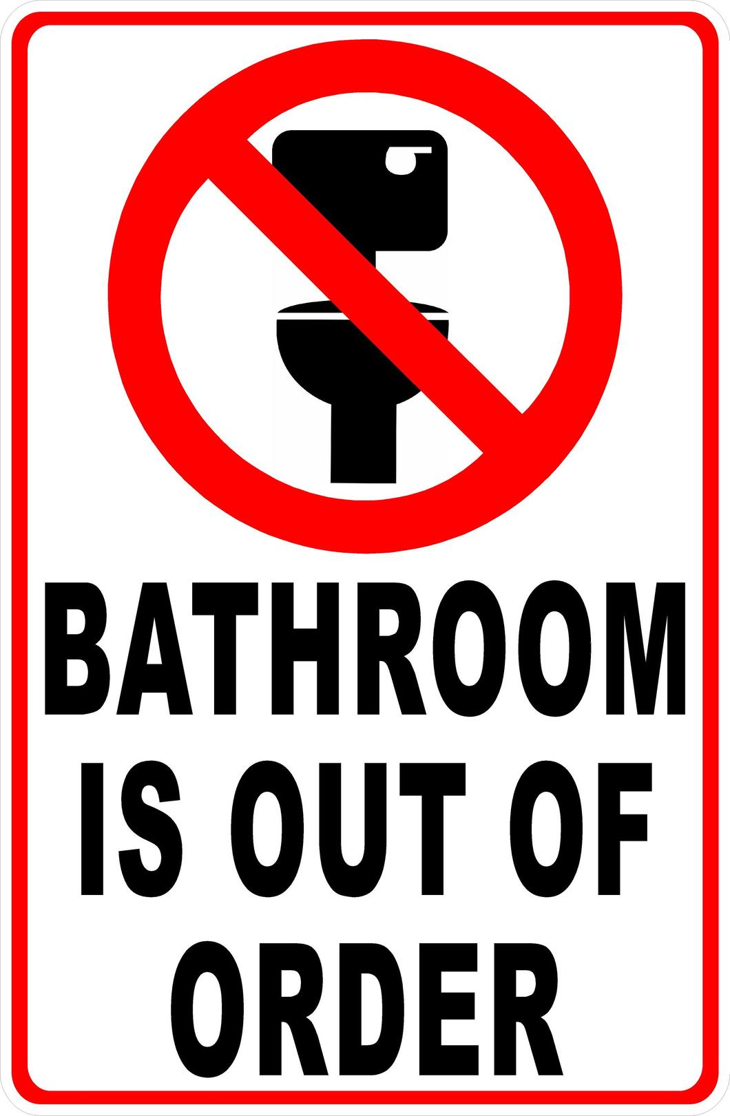 Bathroom_is_Out_of_Order_Sign_530x@2x.jpg